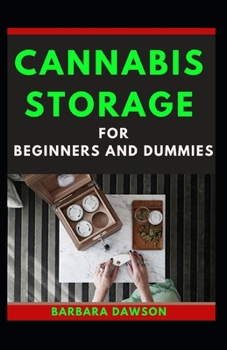 Paperback Cannabis Storage For Beginners And Dummies Book