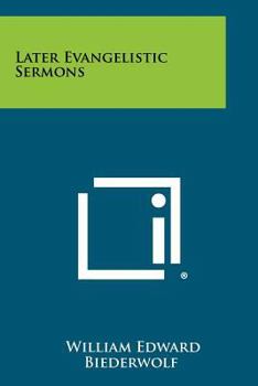 Paperback Later Evangelistic Sermons Book