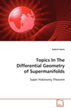 Paperback Topics in the Differential Geometry of Supermanifolds Book