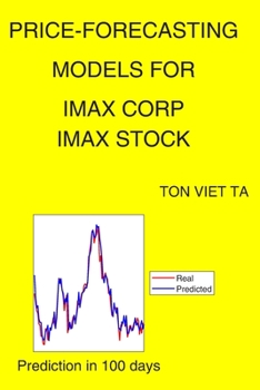Paperback Price-Forecasting Models for Imax Corp IMAX Stock Book