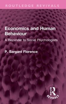 Economics and Human Behaviour: A Rejoinder to Social Psychologists
