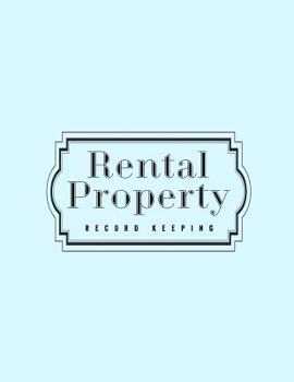 Paperback Rental Property Record Keeping: Log Books, Notebooks Book