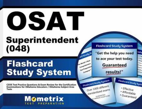 OSAT Superintendent (048) Flashcard Study System: CEOE Test Practice Questions & Exam Review for the Certification Examinations for Oklahoma Educators / Oklahoma Subject Area Tests (Cards)
