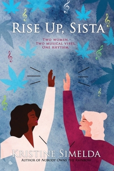 Paperback Rise Up, Sista: a novel about female friendship and the power of music Book