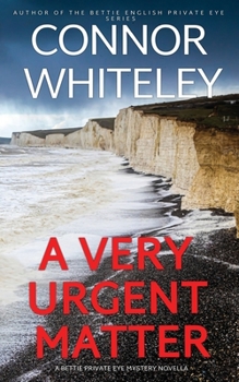 Paperback A Very Urgent Matter: A Bettie Private Eye Mystery Novella Book