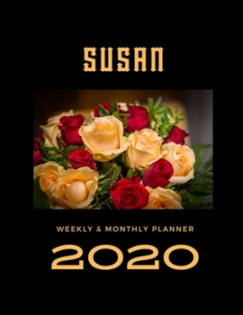 2020 Weekly & Monthly Planner: Susan...This Beautiful Planner is for You-Reach Your Goals / Journal for Women & Teen Girls / Dreams Tracker & Goals ... Agenda Schedule Organizer / 8,5 x 11 inch