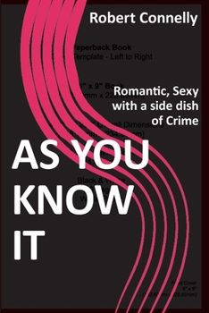 Paperback As You Know It: Romantic, Sexy with a side dish of Crime Book