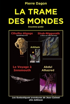 Paperback La Trame des Mondes: Deuxième partie [French] Book
