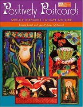 Paperback Positively Postcards: Quilted Keepsakes to Save or Send Book
