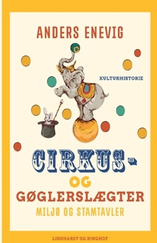 Paperback Cirkus- og gøglerslægter: miljø og stamtavler [Danish] Book