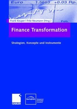 Hardcover Finance Transformation: Strategien, Konzepte Und Instrumente [German] Book