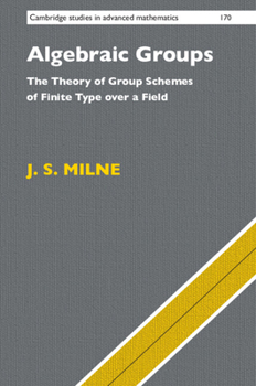 Paperback Algebraic Groups: The Theory of Group Schemes of Finite Type Over a Field Book