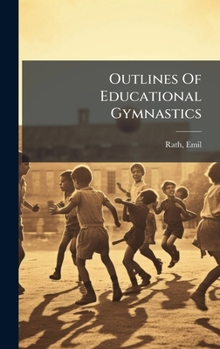 Hardcover Outlines Of Educational Gymnastics Book
