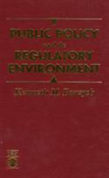 Hardcover Public Policy and the Regulatory Environment Book