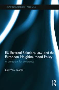 Paperback EU External Relations Law and the European Neighbourhood Policy: A Paradigm for Coherence Book