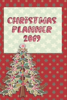 Paperback Christmas Planner 2019: For a Stress Free Holiday Season Book