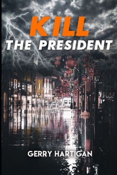 Paperback Kill the President Book