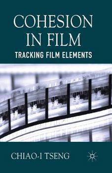 Paperback Cohesion in Film: Tracking Film Elements Book