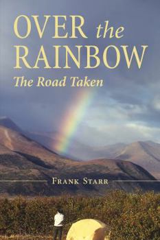 Paperback Over the Rainbow: The Road Taken Book