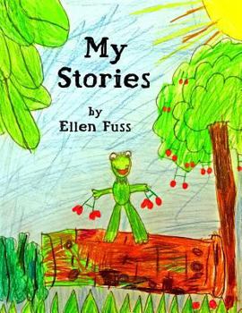 Paperback My Stories: Short Stories by Ellen Fuss Book