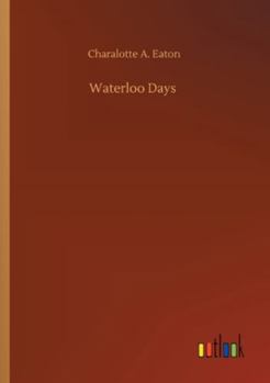 Waterloo Days
