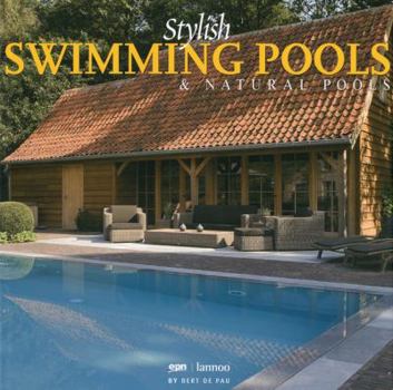Hardcover Stylish Swimming Pools & Natural Pools Book