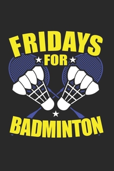 Badminton Notebook: Diary Journal 6x9 inches with 120 Dot Grid Pages