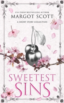 Paperback Sweetest Sins: A Forbidden Romance Story Collection Book