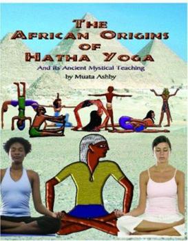 Paperback The African Origins of Hatha Yoga Book