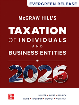 Looseleaf for McGraw Hill's Taxation of Individuals and Business Entities (Evergreen Release)