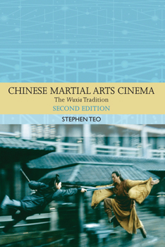 Paperback Chinese Martial Arts Cinema: The Wuxia Tradition Book