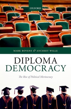 Hardcover Diploma Democracy: The Rise of Political Meritocracy Book