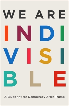 Hardcover We Are Indivisible: A Blueprint for Democracy After Trump Book