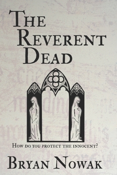 Paperback The Reverent Dead: A Dirk Bentley Mystery Book