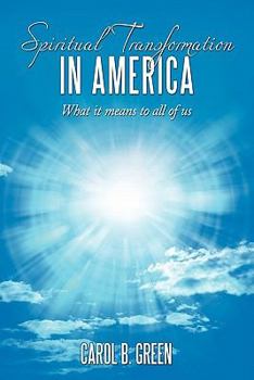 Paperback Spiritual Transformation in America: What it means to all of us Book