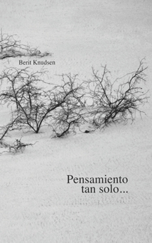 Paperback Pensamiento tan solo...: Instantes en la Mente [Spanish] Book