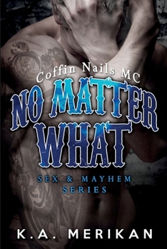 Paperback No Matter What (gay biker MC erotic romance novel) Book