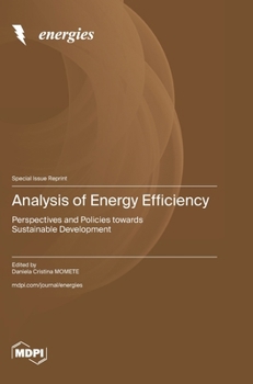 Hardcover Analysis of Energy Efficiency: Perspectives and Policies towards Sustainable Development Book