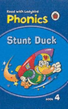 Hardcover Phonics #4 Stunt Duck Book