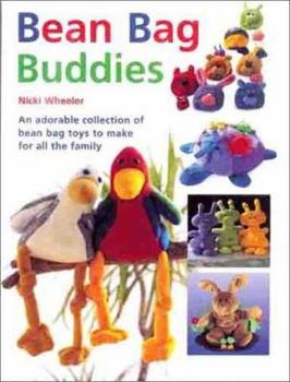 Hardcover Bean Bag Buddies: An Adorable Collection of Bean Bag Toys to Make for All the Book