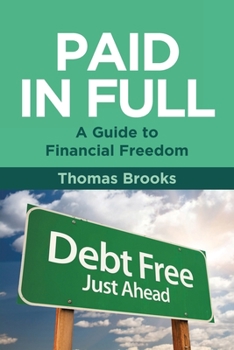 Paperback Paid in Full - A Guide to Financial Freedom Book