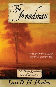 Paperback The Freedman: Tales From a Revolution - North-Carolina Book