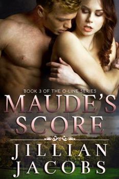 Paperback Maude's Score: Book #3 The O-Line Series Book