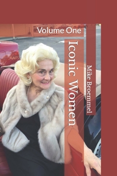 Paperback Iconic Women: Volume One Book