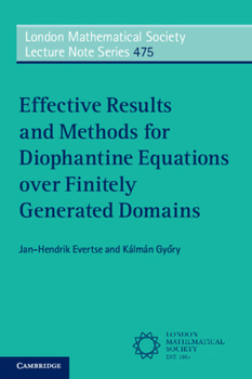 Paperback Effective Results and Methods for Diophantine Equations Over Finitely Generated Domains Book