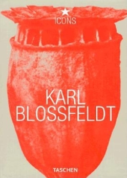 Karl Blossfeldt (Icons Series) - Book  of the Taschen Icons
