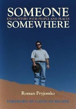 Paperback Someone, Somewhere: Encounters with People and Places Book