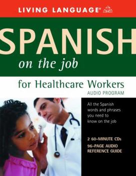 Hardcover Spanish on the Job for Healthcare Workers Book