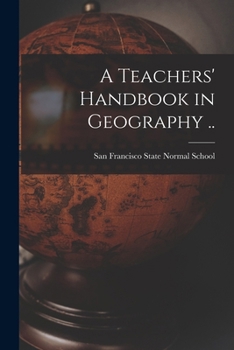 Paperback A Teachers' Handbook in Geography .. Book
