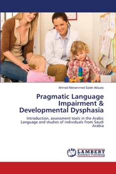 Paperback Pragmatic Language Impairment & Developmental Dysphasia Book